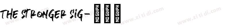 The Stronger Sig字体转换